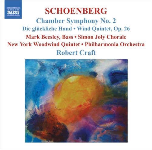 Schoenberg: Chamber Symphony No 2, Die Glückliche Hand, Wind Quintet / Beesley, Craft