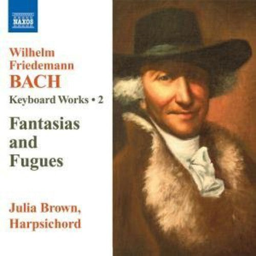 Bach: Keyboard Works, Vol. 2 - 8 Fugues, Fk. 31 - Fantasias