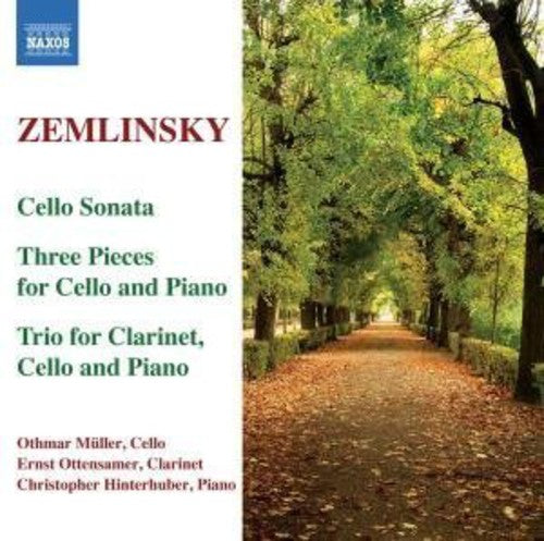 Zemlinsky: Cello Sonata, Trio/ Müller, Ottensamer, Hinterhuber