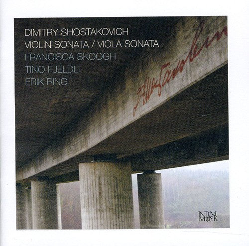 Shostakovich: Violin Sonata, Op. 134 / Viola Sonata, Op. 147