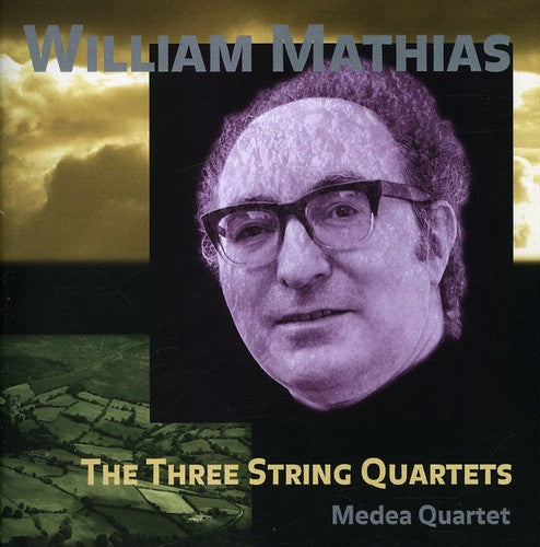 Mathias: String Quartets No 1 - 3 / Medea String Quartet