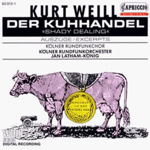 Weill: Der Kuhhandel
