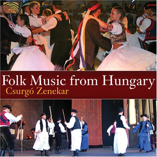 Csurgo Zenekar: Music of Hungary