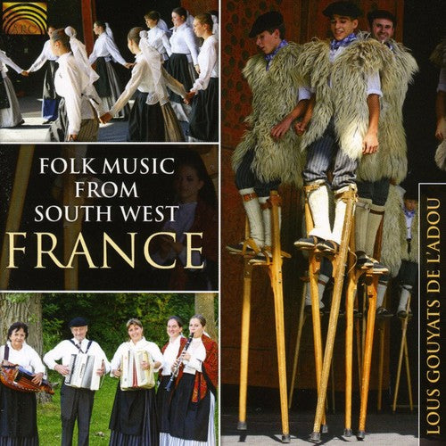 Lous Gouyats De L'Adou: Folk Music From South-West France