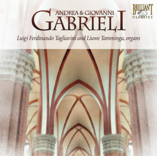 Gabrieli: Music for One & Two Organs / Tagliavini, Tamminga
