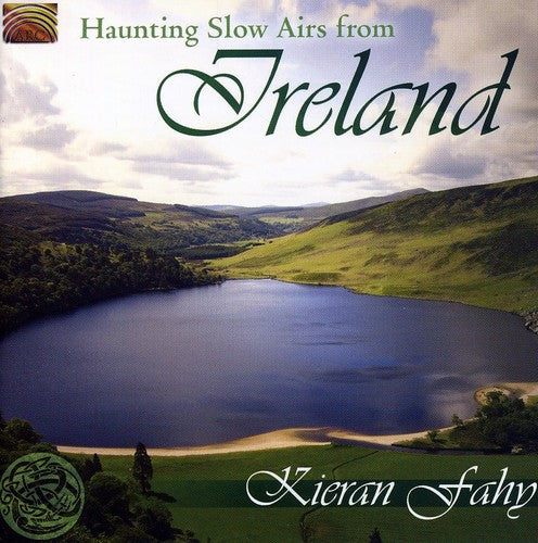 Kieran Fahy: Haunting Slow Airs From Ireland