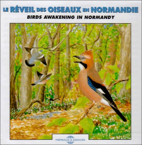 BIRDS AWAKENING IN NORMANDIE