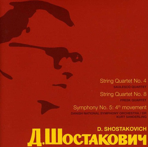 Shostakovich: String Quartets Nos. 4 & 8