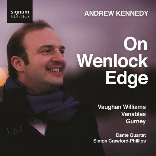 VAUGHAN WILLIAMS: On Wenlock Edge / / GURNEY: Ludlow and Tem