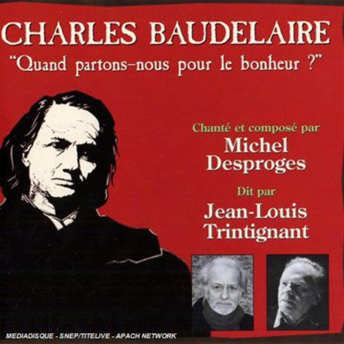 BAUDELAIRE: QUAND PARTONS-NOUS