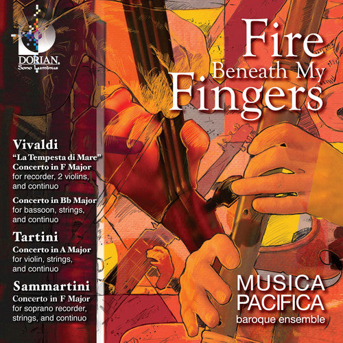 Fire Beneath My Fingers / Musica Pacifica