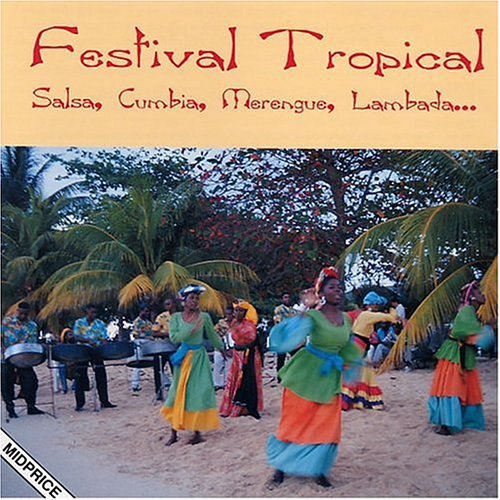 Festival Tropical: Salsa, Cumbia, Merengue, Lambada