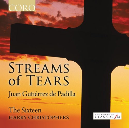 Padilla, J.C. De: Choral Music (Streams of Tears)