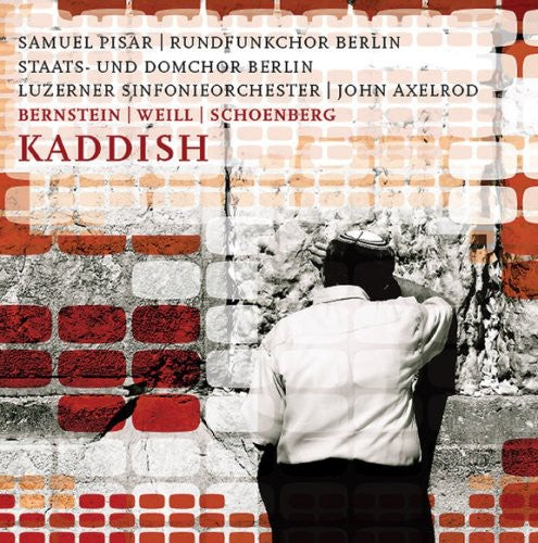 Bernstein, L.: Symphony No. 3, Kaddish / Weill, K.: Das Berl