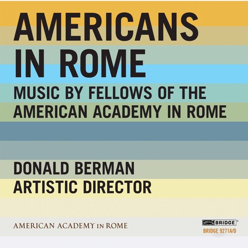 Americans in Rome: Music by Fellows of the American Academy