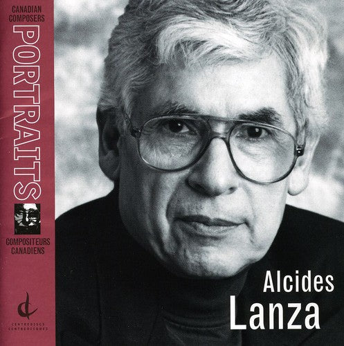 Lanza, A.: Canadian Composers Portraits