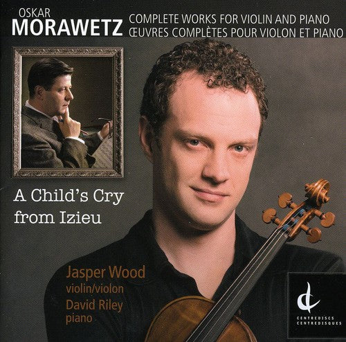 Morawetz, O.: Complete Works for Violin and Piano