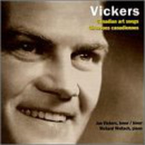 Vickers, Jon: Canadian Art Songs