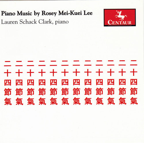 Rosey Mei-Kuei Lee: Piano Sonata in 3 Movements & 24 Solar T