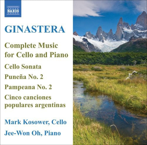 Ginastera: Complete Music for Cello and Piano / Kosower, Jee-Won Oh