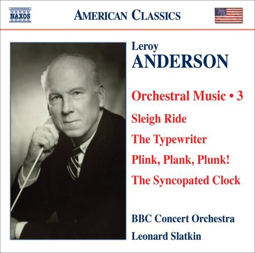American Classics - Anderson: Orchestral Music Vol 3 / Slatkin, BBC