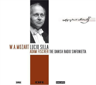 Mozart: Lucio Silla / Fischer, Odinius, Nold, Danish Radio Sinfonietta