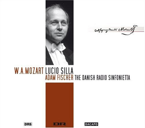 Mozart: Lucio Silla / Fischer, Odinius, Nold, Danish Radio Sinfonietta