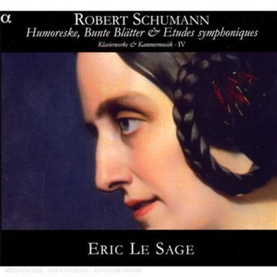 Schumann: Humoreske, Bunte Blatter & Etudes symphoniques: Kl