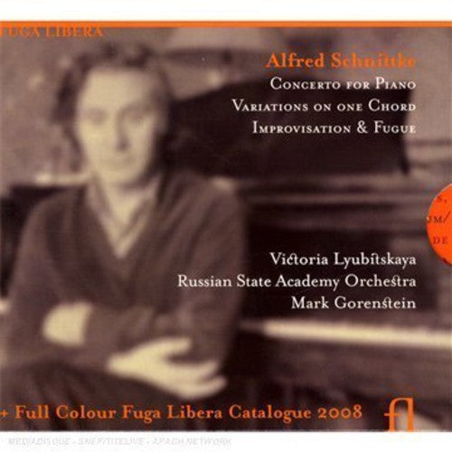 Schnittke: Variations On One Chord, Piano Concerto / Lyubitskaya, Gorenstein
