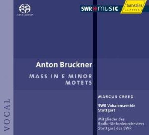 Bruckner: Mass In E Minor, Motets / Creed, Et Al