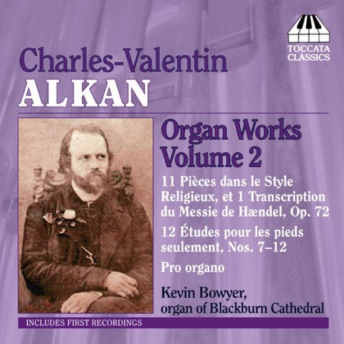 ALKAN: Organ Works, Vol. 2 - 11 Pieces in a Religious Style