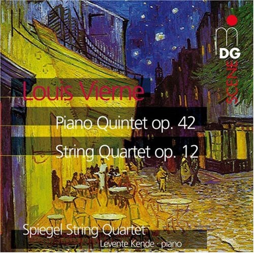 Vierne: Piano Quintet Op. 42, String Quartet Op. 12 / Levente Kende, Spiegel String Quartet
