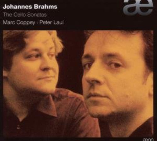 Brahms: The Cello Sonatas
