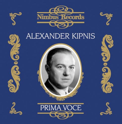 Opera Arias (Bass): Kipnis, Alexander - DARGOMIZHSKY, A.S. /