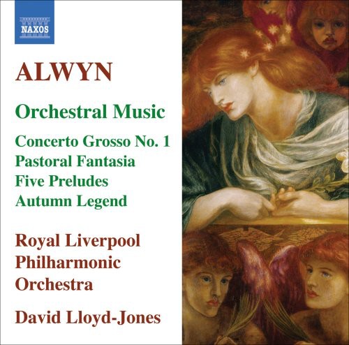 Alwyn: Concerto Grosso No. 1 / Pastoral Fantasia / 5 Prelude