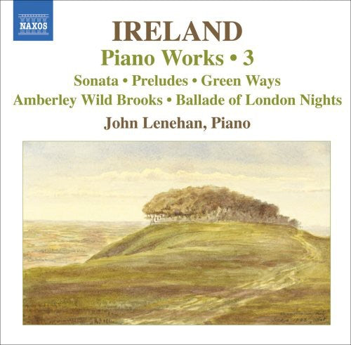 Ireland: Piano Works Vol 3 / John Lenehan