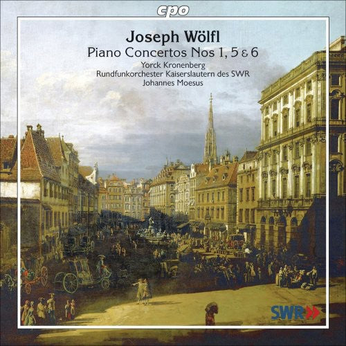 Wölfl: Piano Concertos No 1, 5 & 6 / Kronenberg, Moesus, Et Al