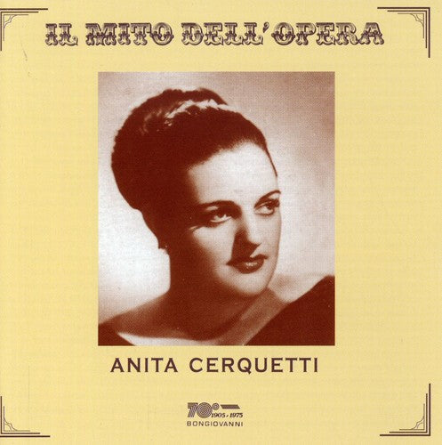 Il mito dell'opera: Anita Cerquetti (Recorded 1954-1958)