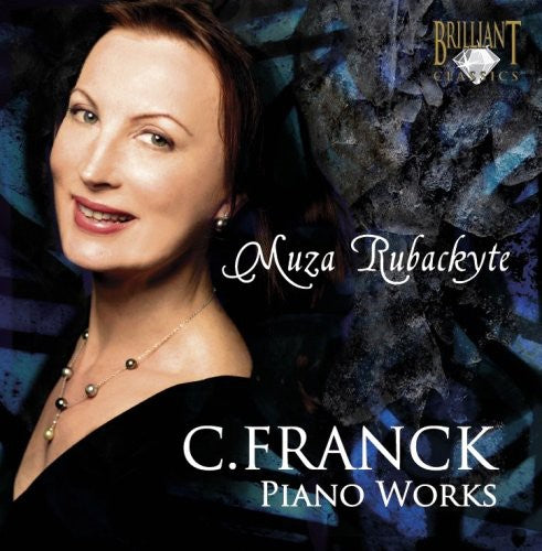 Franck: Piano Works / Mûza Rubackyté