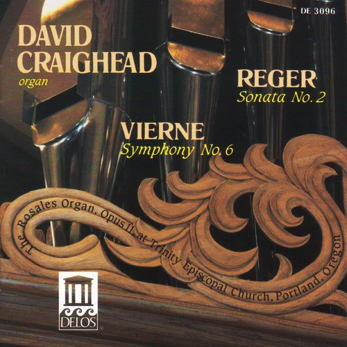 Reger, M.: Organ Sonata No. 2 / Vierne, L.: Organ Symphony N