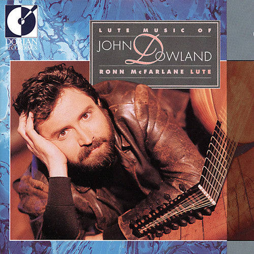 Lute Music of John Dowland / Ronn Mcfarlane