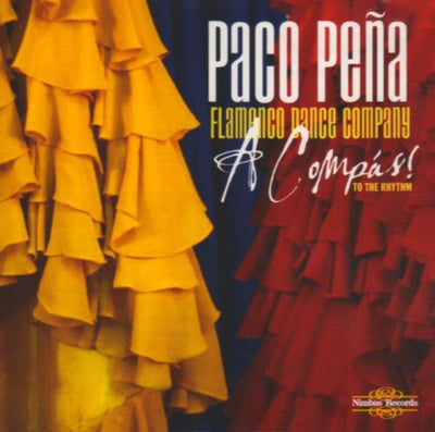 A Compas! - Paco Pena Flamenco Dance Company