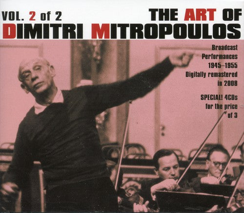 The Art of Dimitri Mitropoulos, Vol. 2 (1945-1955)