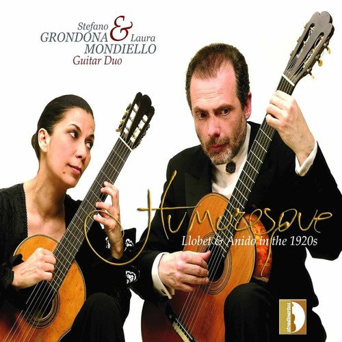 Humoresque - Llobet: Transcriptions For 2 Guitars / Stefano Grondona, Lucia Mondiello