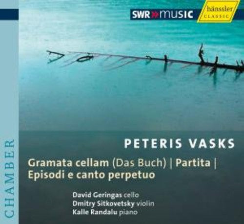 Vasks, P.: Gramata Cellam / Partita / Episodi E Canto Perpet