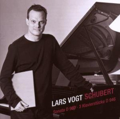 Schubert: Piano Sonata In B Flat Major D 960, Piano Pieces D 946 / Lars Vogt