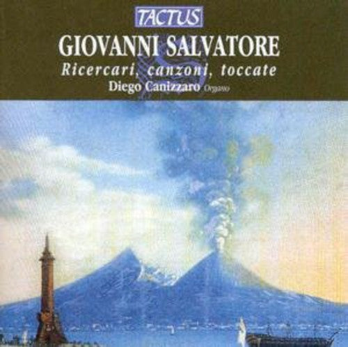 Salvatore: Ricercari, canzoni, toccate