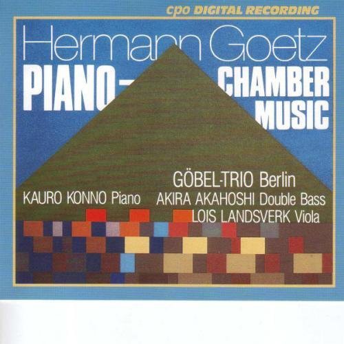 Goetz: Chamber Music / Göbel Trio Berlin Et Al