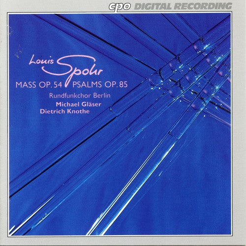 Spohr: Mass in C Minor; & Psalmen / Knothe, Berlin Radio Choir