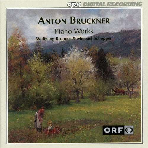 Bruckner: Piano Works / Wolfgang Brunner, Michael Schopper